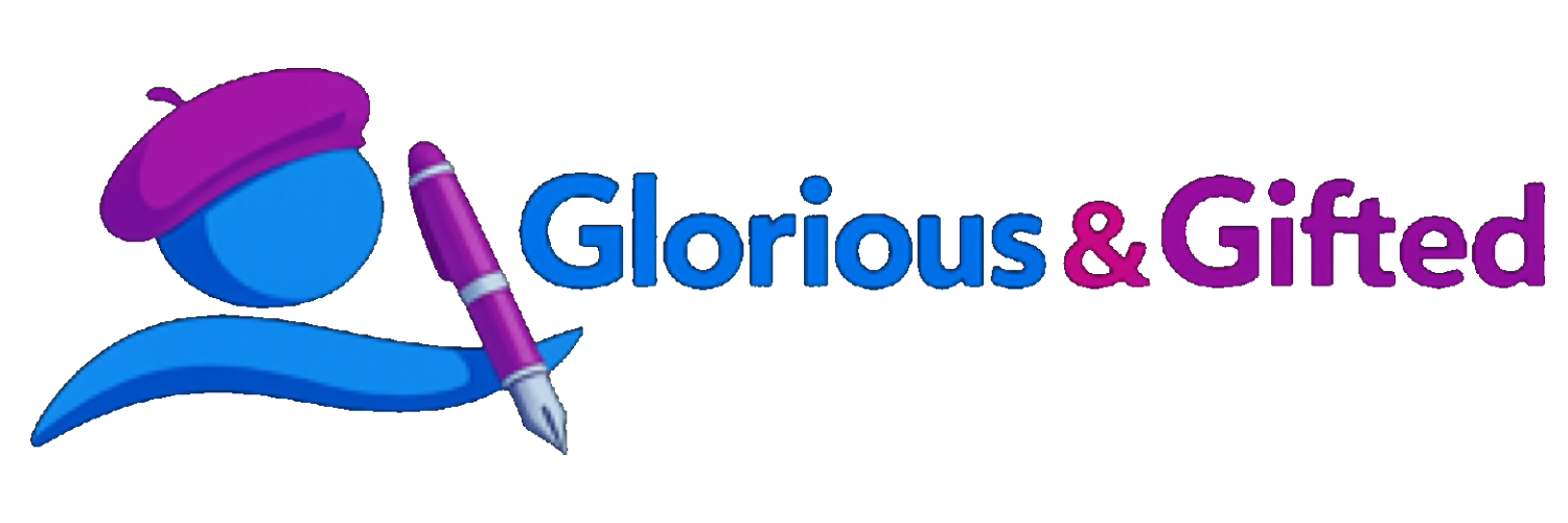 Glorious and Gifted