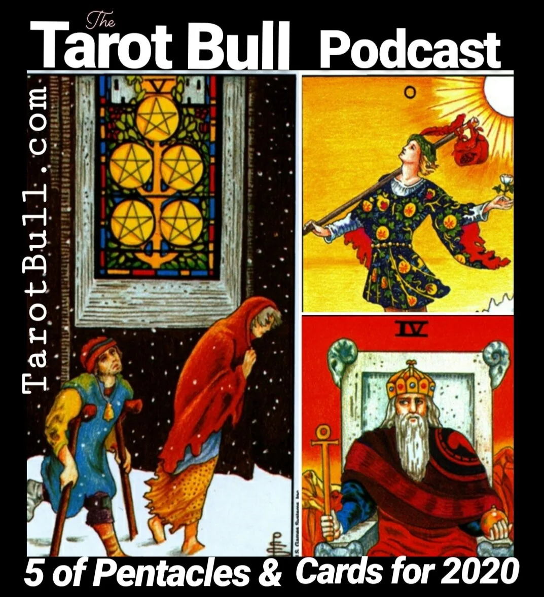 The Tarot Bull Podcast: Five of Pentacles & Cards for 2020 The Tarot Bull Podcast: Five of Pentacles & Cards for 2020