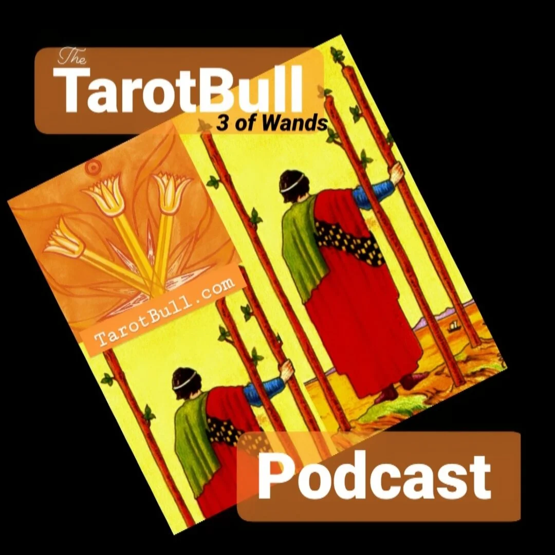 The Tarot Bull Podcast: The Three of Wands The Tarot Bull Podcast: The Three of Wands
