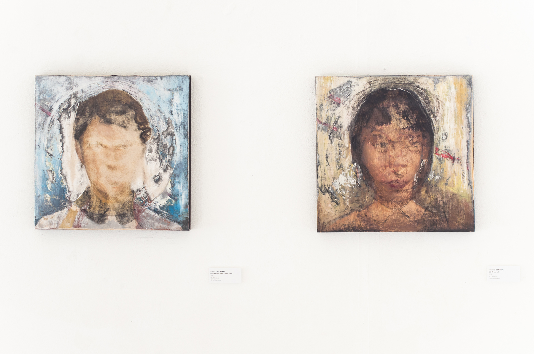 Fikriye Ozmeral Ciudad Juarez is not a ladies name 2016 18 x 18 inches Oil on birch panel Self- Preserved 2016 18 x 18 inches Oil on birch panel