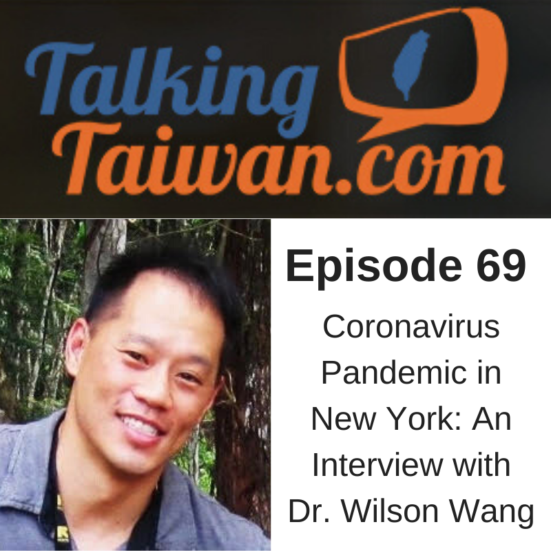 Talking Taiwan Interview With Dr. Wilson Wang About the Coronavirus ...