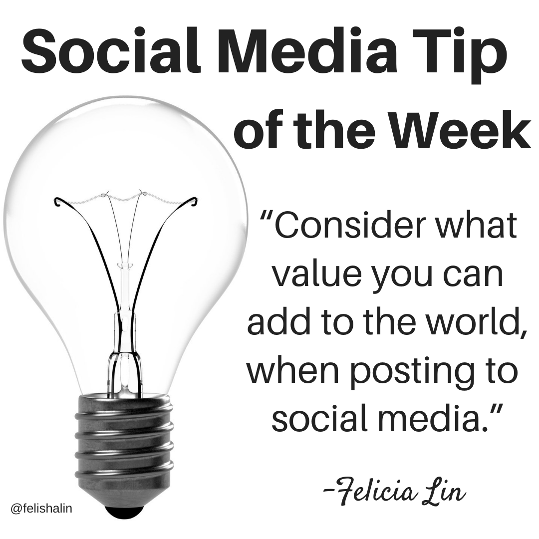 Consider what value you can add to the world, when posting to social media.&nbsp;