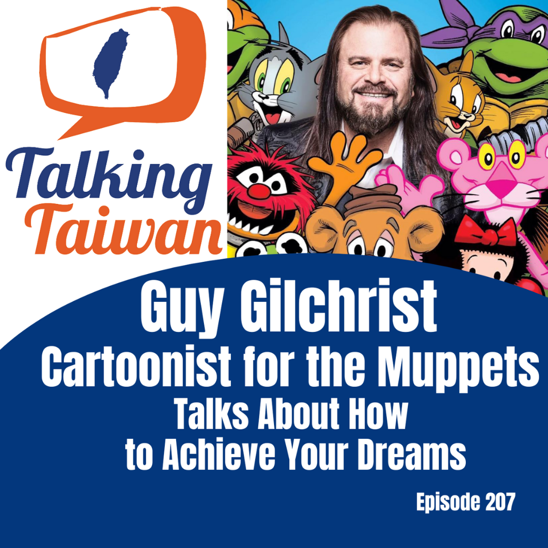 Talking Taiwan: Guy Gilchrist Cartoonist for The Muppets Talks About How to Achieve Your Dreams