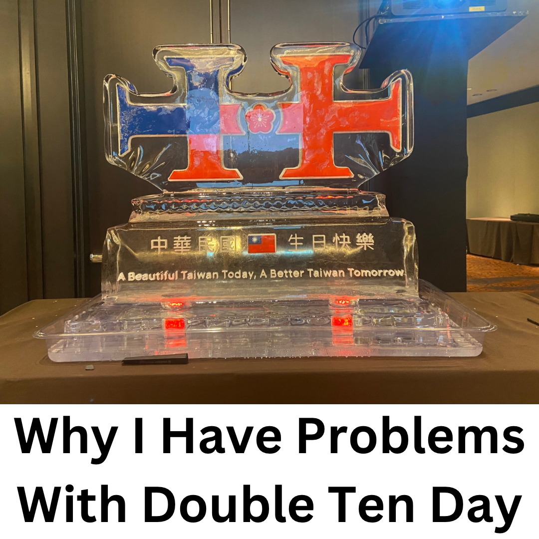 Why I Have Problems With Double Ten Day