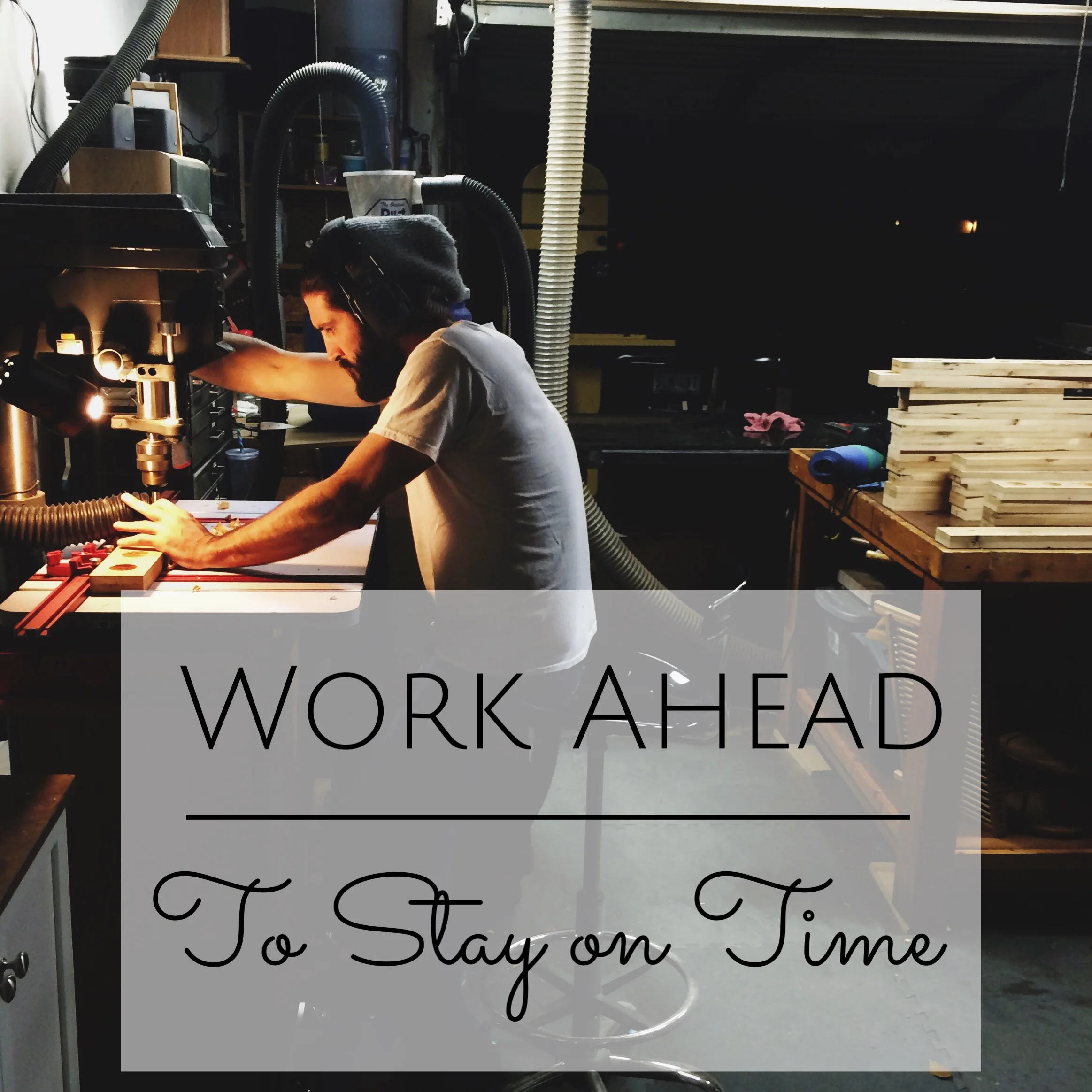 Work Ahead to Stay on Time