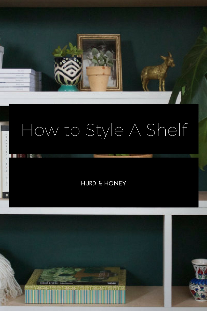 How to Style A Shelf 
