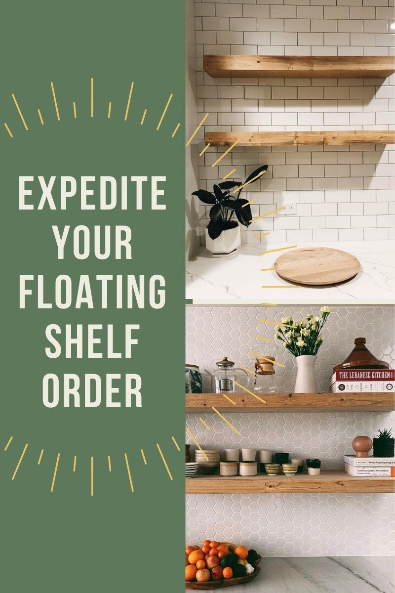 Expedited Processing for Floating Shelves