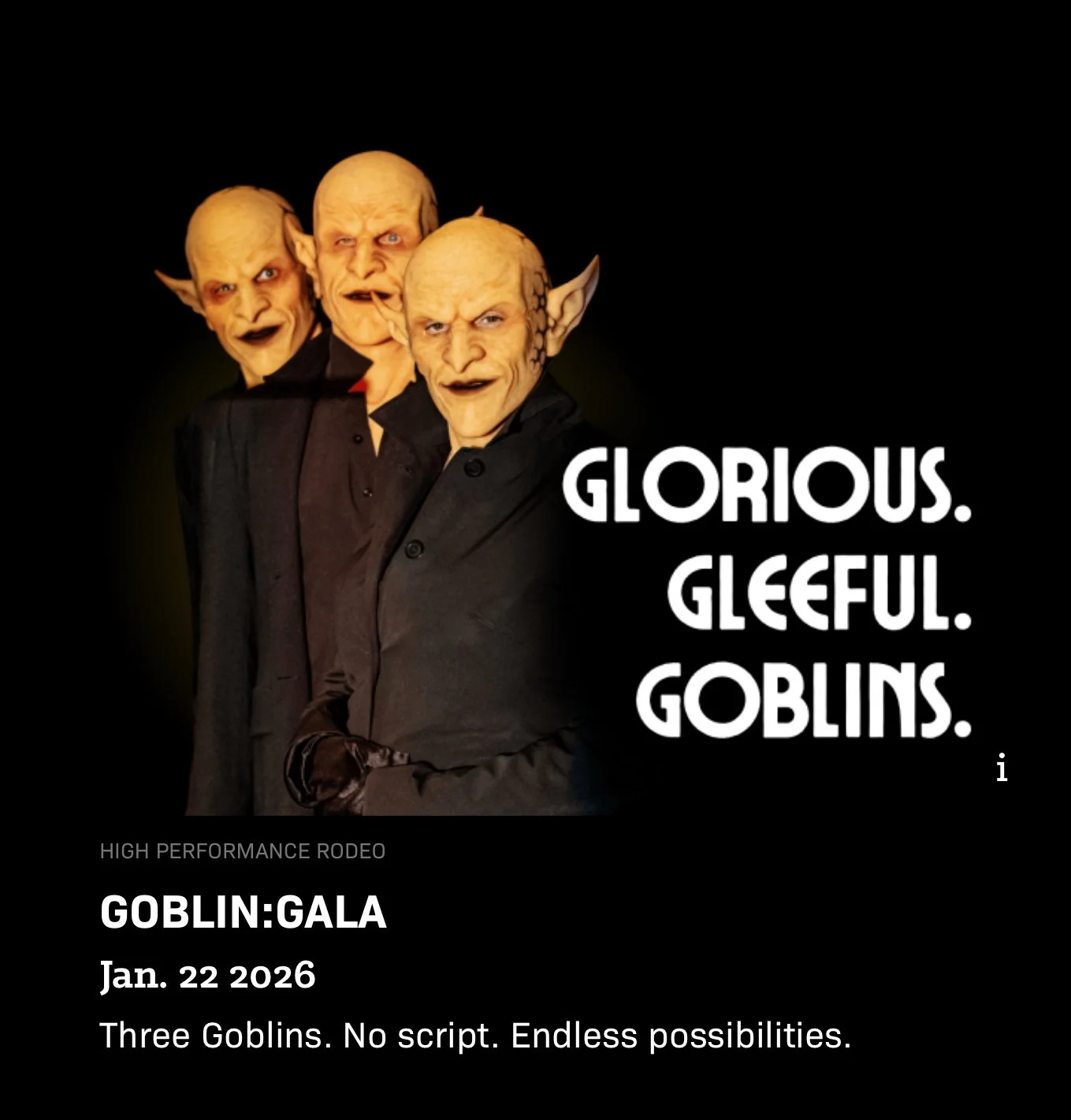 GOBLIN GALA @ HIGH PERFORMANCE RODEO, CALGARY