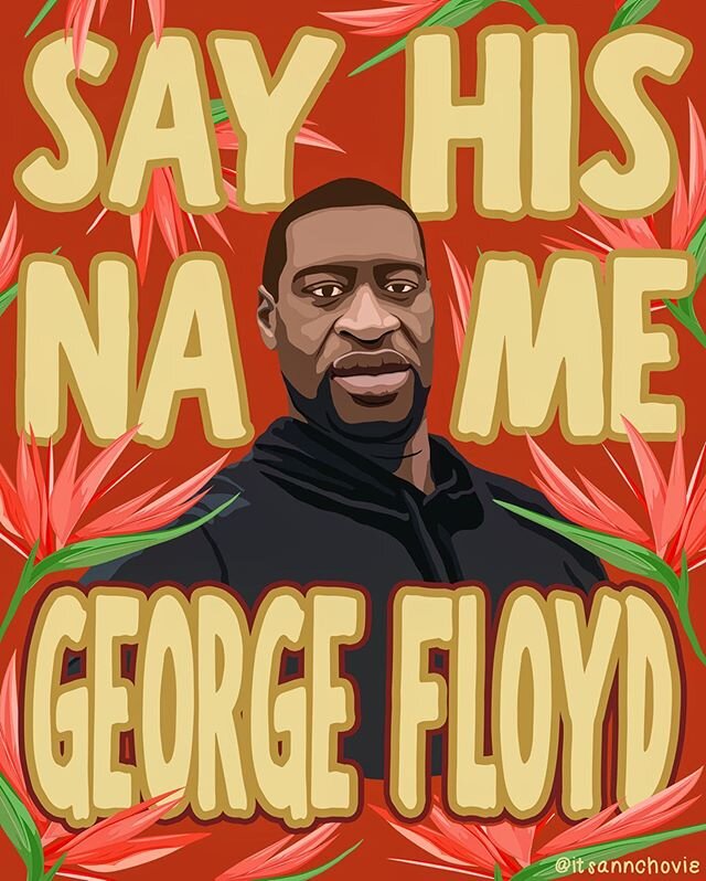 JUSTICE FOR GEORGE FLOYD! ✊🏿✊🏽✊🏾✊🏼
⠀⠀⠀⠀⠀⠀⠀⠀⠀
I chose to illustrate George Floyd with the bird of paradise flower 🌺 which symbolizes paradise on Earth, freedom, and joy - all things that were denied George. While you lived on this earth you were 