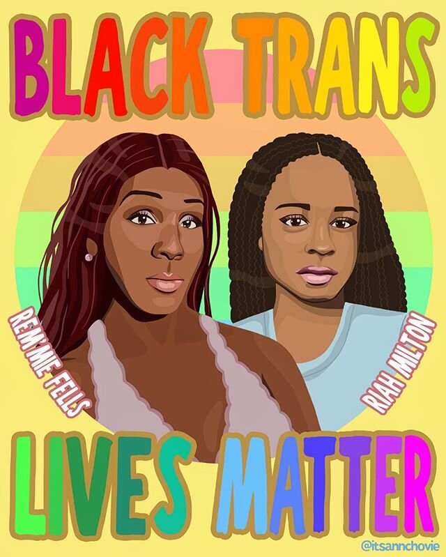 BLACK TRANS LIVES MATTER. TRANS RIGHTS ARE HUMAN RIGHTS. PERIOD. ✊🏿🌈✊🏾🌈✊🏽🌈✊🏼
⠀⠀⠀⠀⠀⠀⠀⠀⠀
Early this month two Black Trans women, Dominique Rem&rsquo;mie Fells and Riah Milton were brutally killed within 24 hours. In our fight for racial equality
