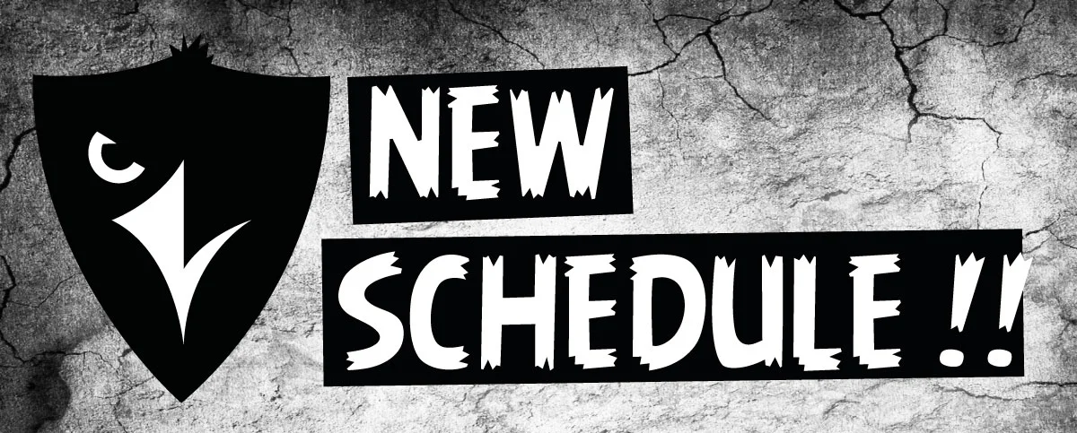 NEW SCHEDULE JUNE 1st !!