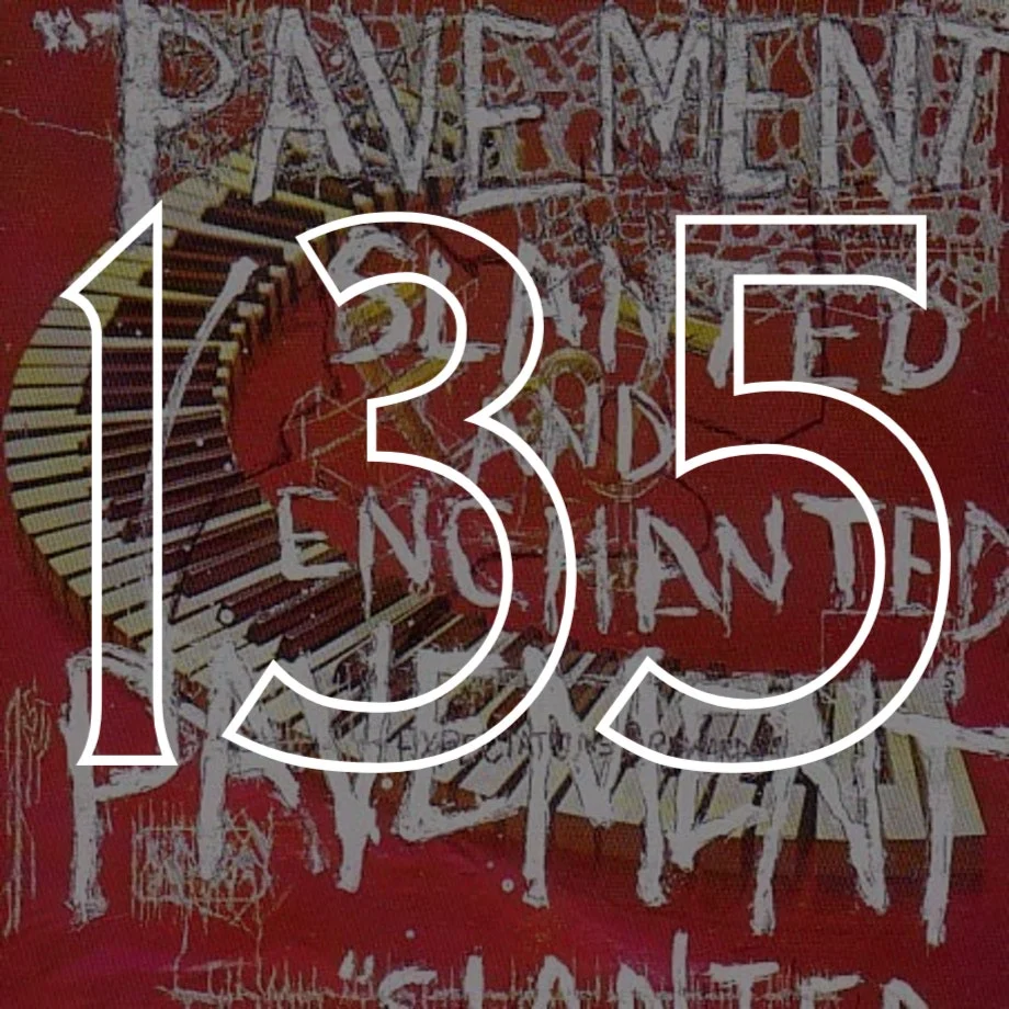 135 Slanted and Enchanted.jpg