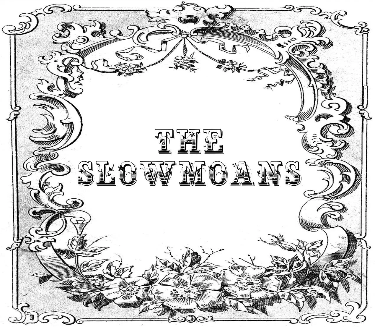Special Appearance by The Slowmoans 