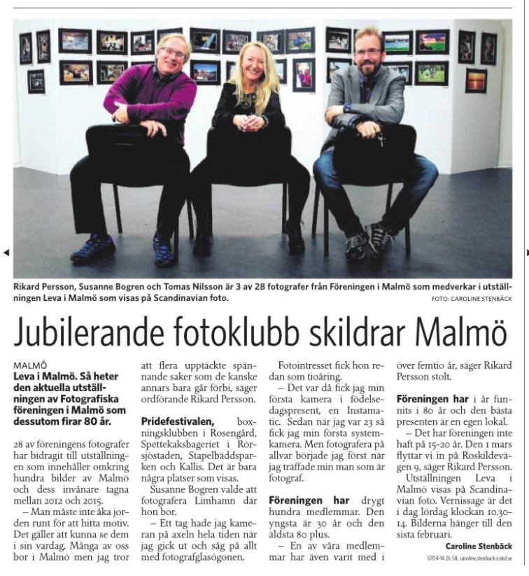 This is the article and photo the reporter shown in the title image of this blog post wrote. Published in Skånska Dagbladet on February 6th, 2016.