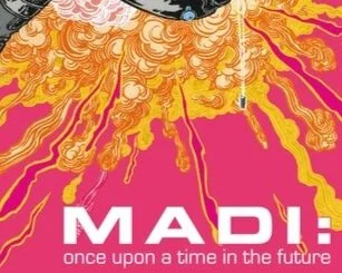 Madi: Once Upon a Time in the Future - Duncan Jones and Alex De Campi Interview