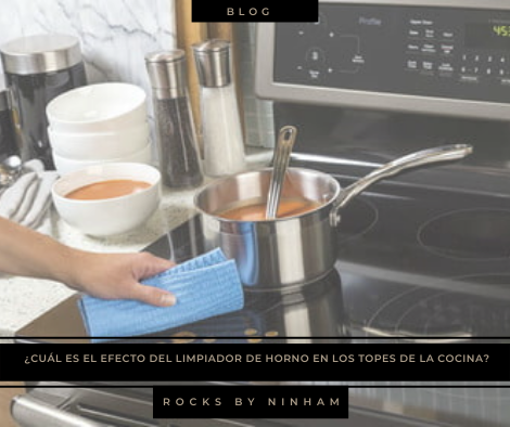 Cuál es el efecto del limpiador de horno en las encimeras de la cocina?  BLOG— Ninham Quartz Rocks