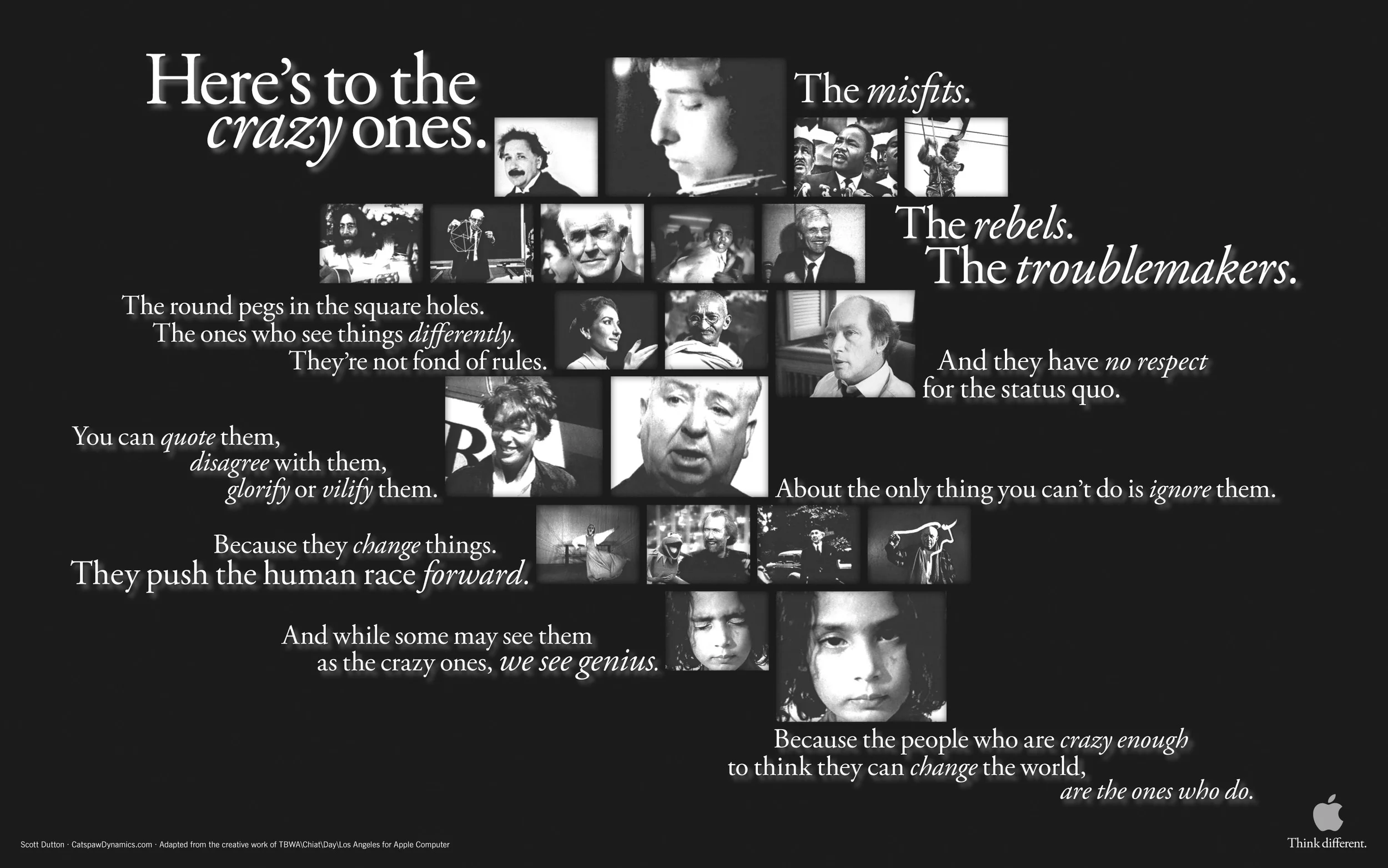 QUELLI CHE PENSANO CHE POSSONO cambiare il mondo. oggi.