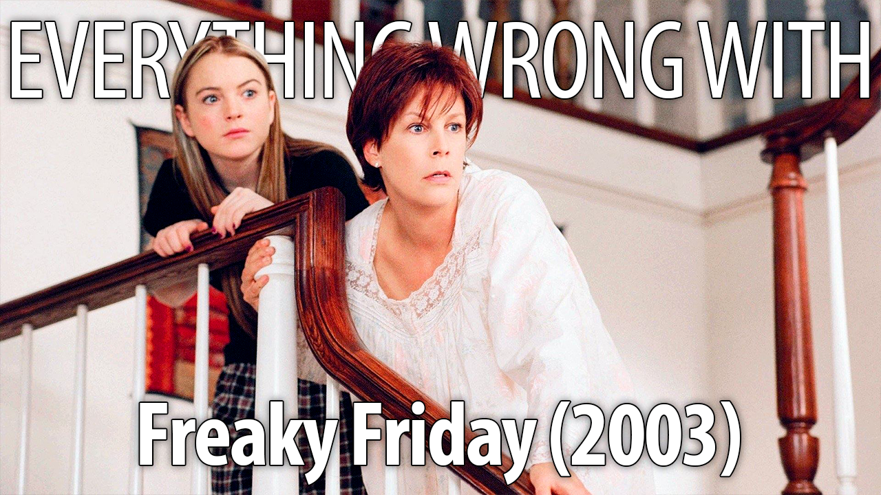 Everything Wrong With Freaky Friday (2003)