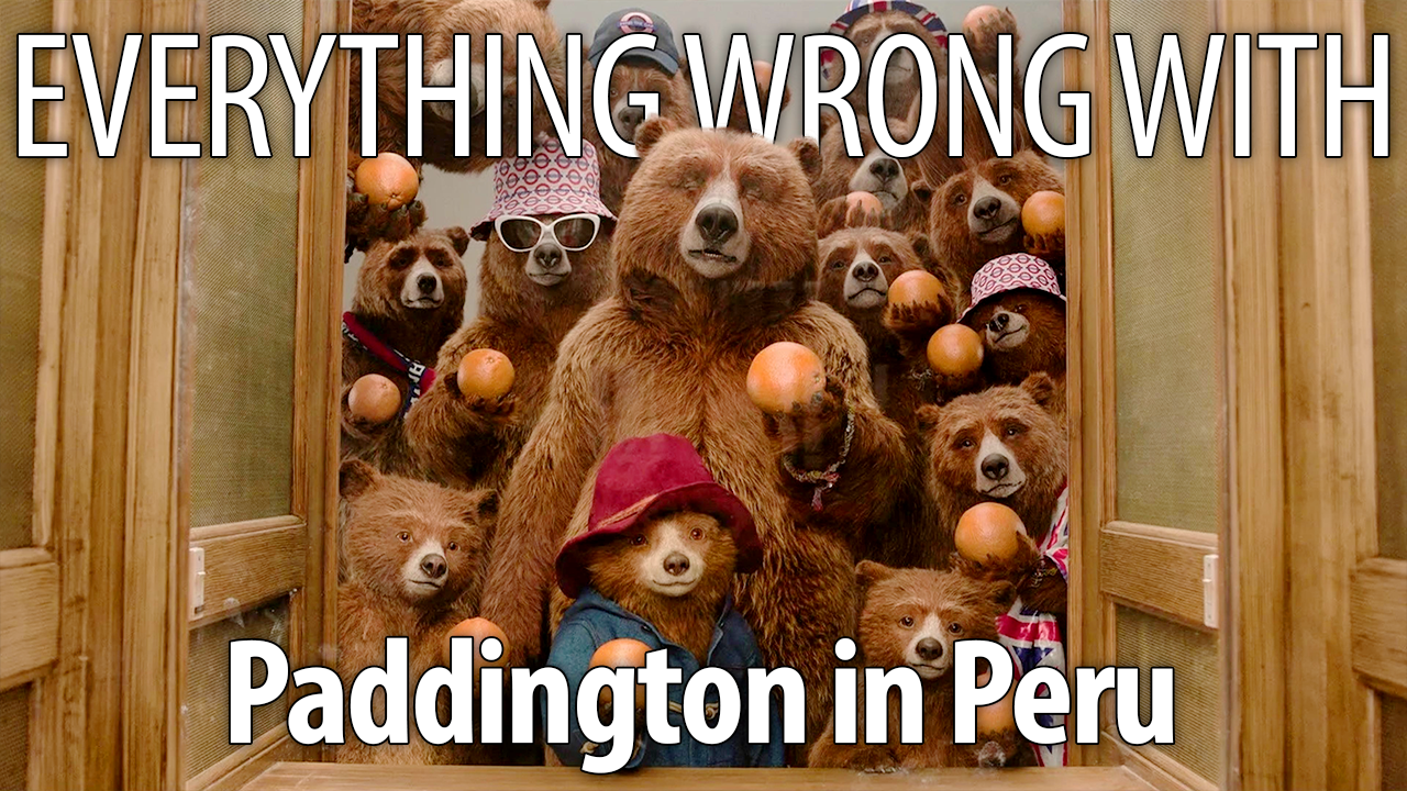 Everything Wrong With Paddington In Peru