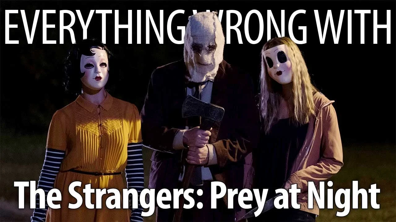 Everything Wrong With The Strangers: Prey at Night