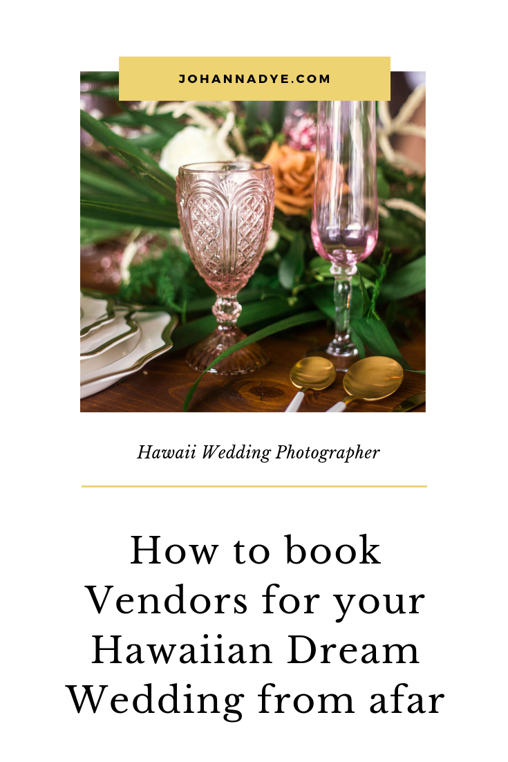 How to hire Vendors for your Hawaii Destination Wedding - Oahu Hawaii Wedding Photographer