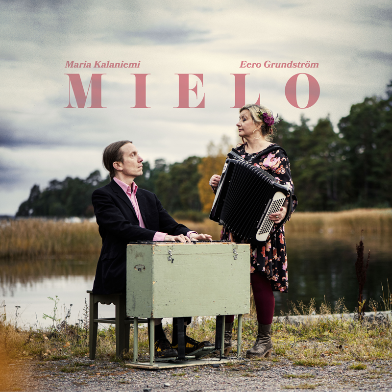 New CD out! Maria Kalaniemi &amp; Eero Grundström: Mielo