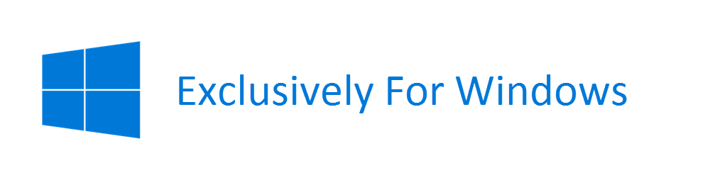 Exclusively for microsoft windows version 10
