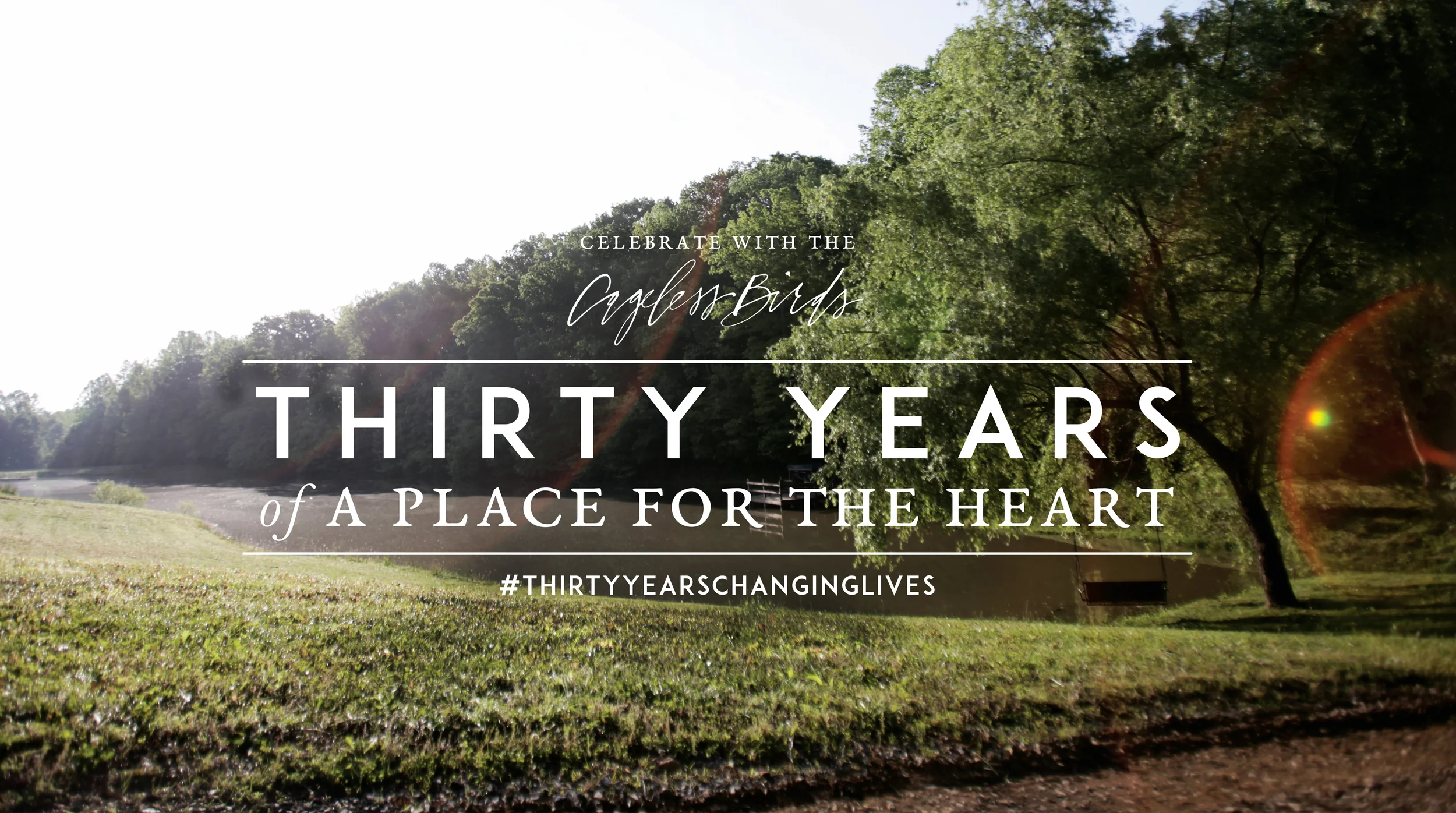 Thirty Years of Changing Lives