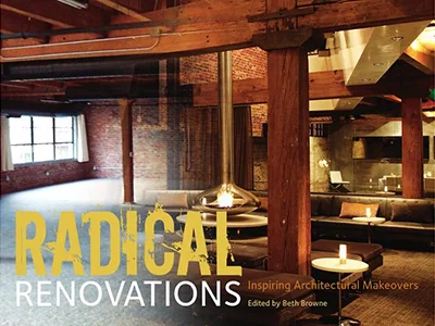 Radical Renovations: Inspiring Architectural Makeovers