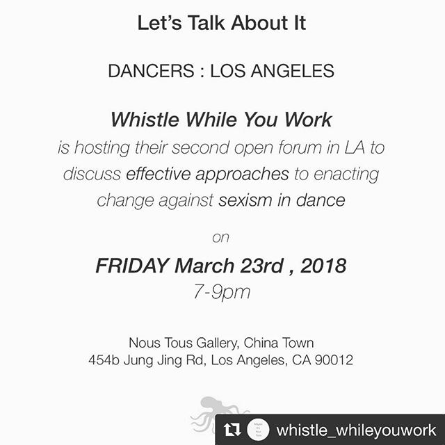 #Repost @whistle_whileyouwork with @get_repost
・・・
LOS ANGELES: Next Week, Friday let’s talk about sexism, let’s talk about disrespect, let’s talk about discrimination and how to change it. RSVP in the dm‘s and bring a friend! With @spensermyles .
.
.
#losangeles #dance #ballet #sexism @noustousla #letstalkaboutit #whistleblowerswelcome