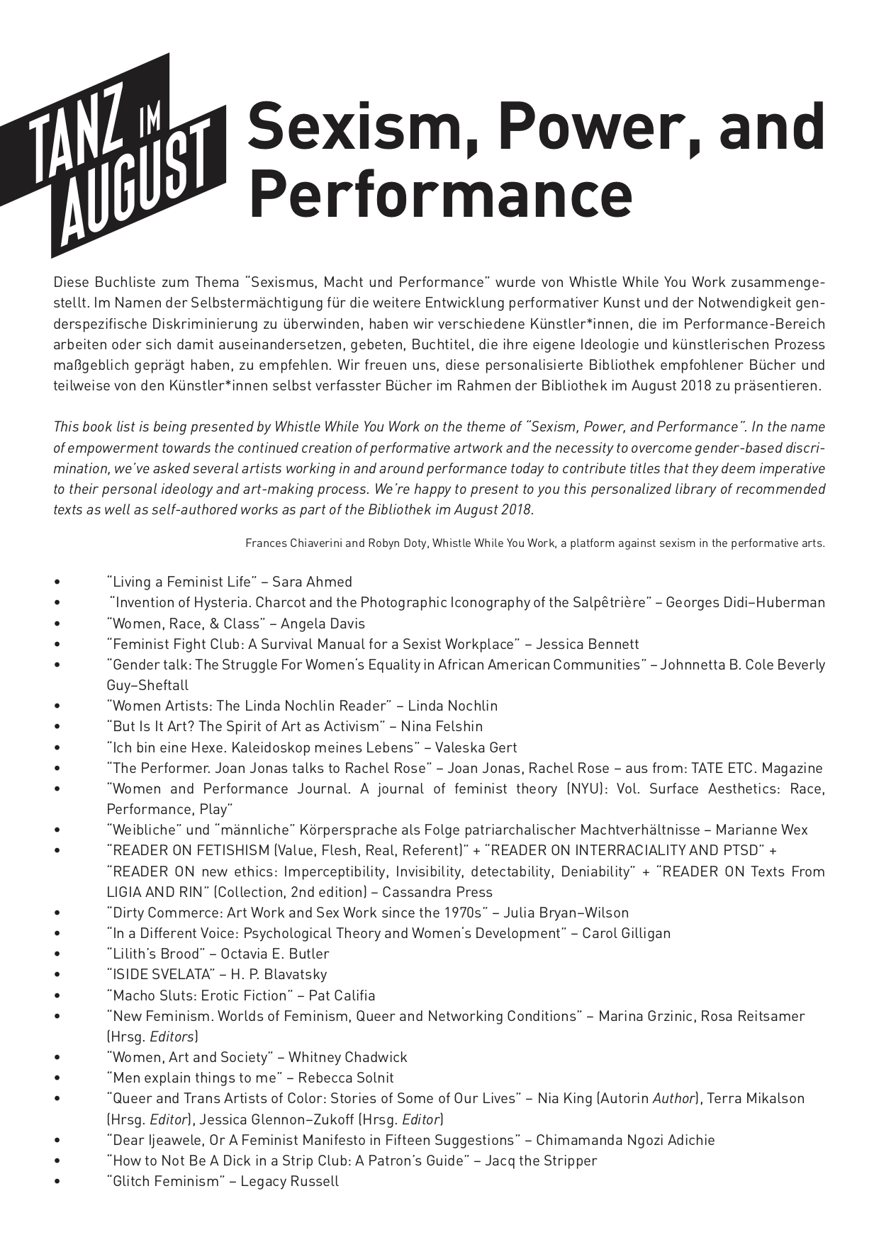 This library was presented at and supported by Tanz im August 2018, HAU, Berlin. Click here for a complete list of contributing artists and their corresponding written recommendations.