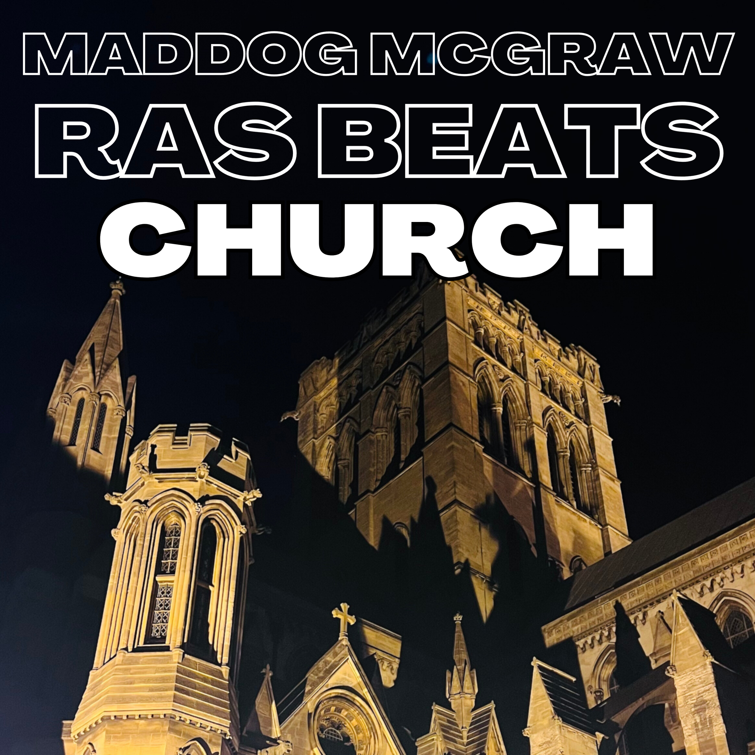 NEW SINGLE: Ras Beats &amp; Maddog McGraw - Church