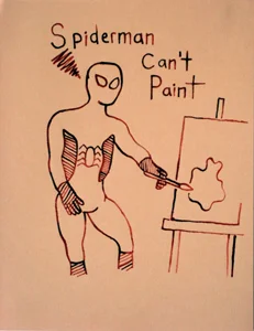 Christopher Hall Spiderman Can't Paint , c 2010