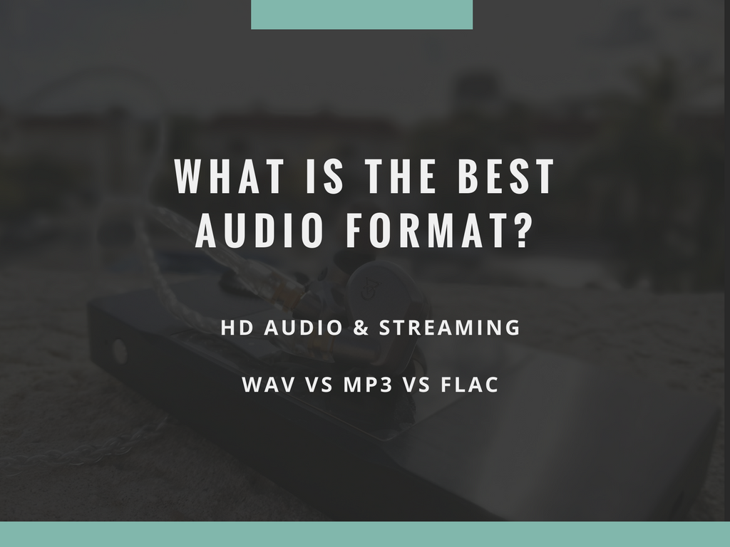 What is the highest quality audio format. The best quality audio files vs HD streaming.