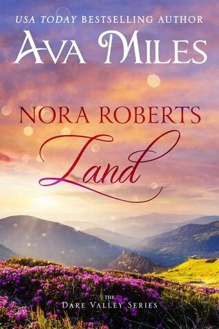 Review For Nora Roberts Land Dare Valley 1 Reading To Distraction
