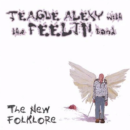 TEAGUE ALEXYThe New Folklore 2006