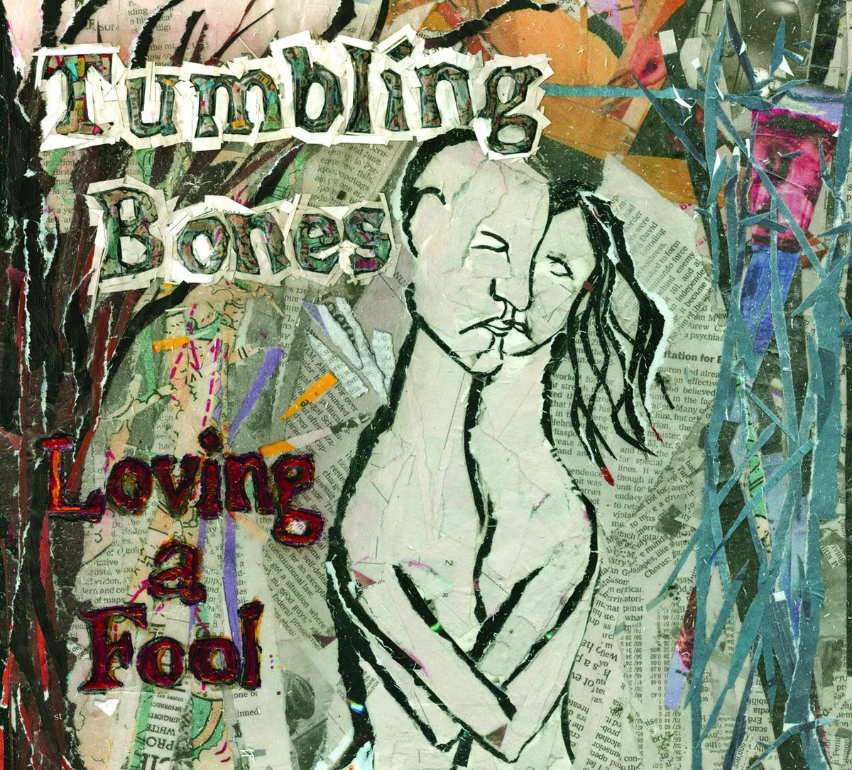 Loving a Fool, 2014 (Tumbling Bones)