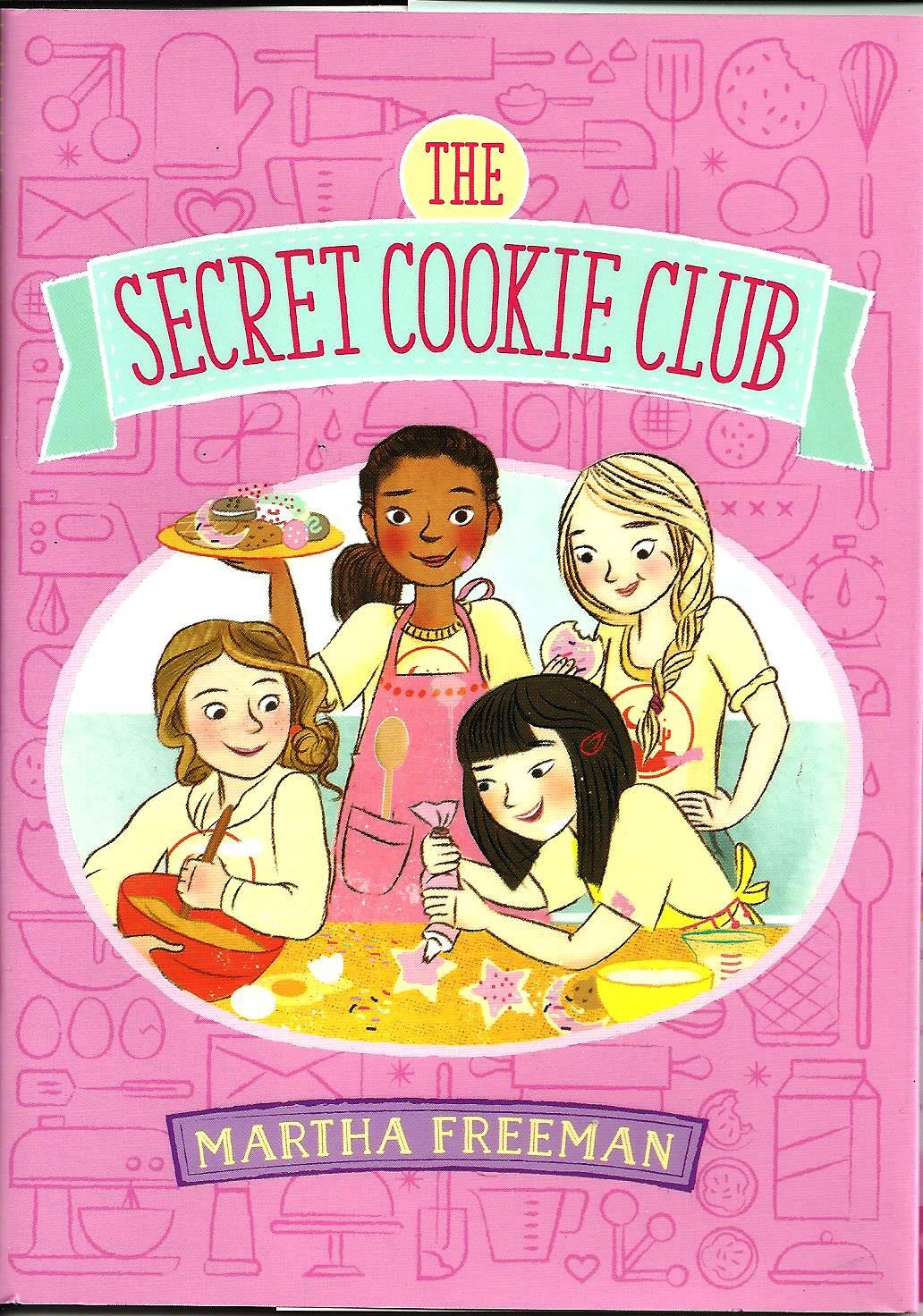 The Secret Cookie Club by Martha Freeman