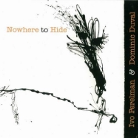 Nowhere to Hide Not Two, 2008