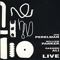 Live with Rashied Ali and William Parker Zero In, 1997