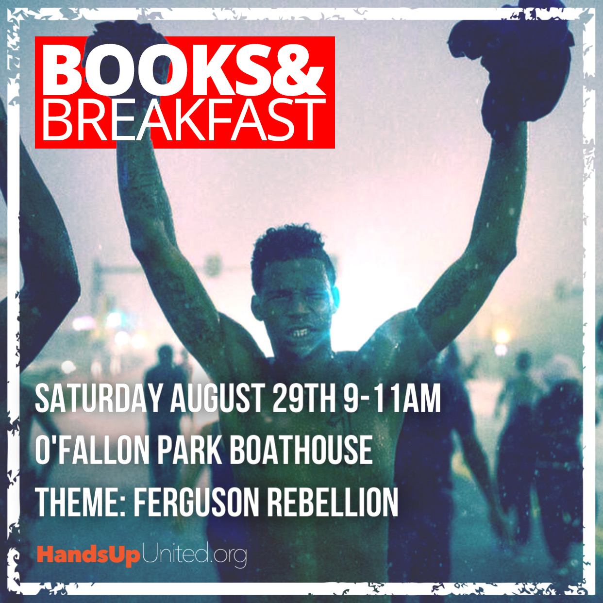 Books and Breakfast | August | Ferguson Rebellion
