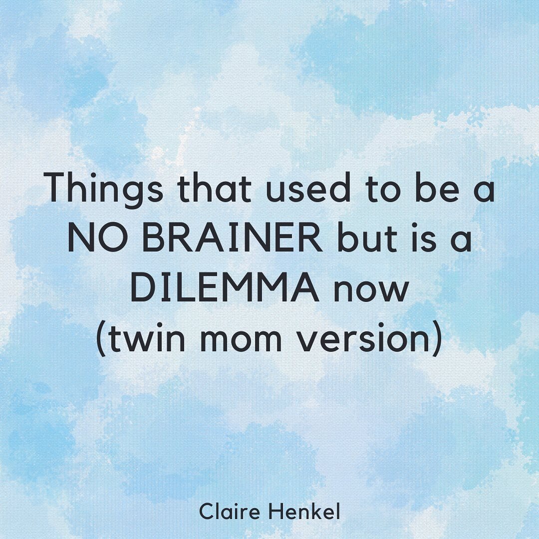 What once were total no-brainers that are making me think twice now that I&rsquo;m a twin mom and my priorities have shifted in such ways. 
Sometimes I fancy the idea of all of these things I used to enjoy doing as a single woman&hellip;.but end up c