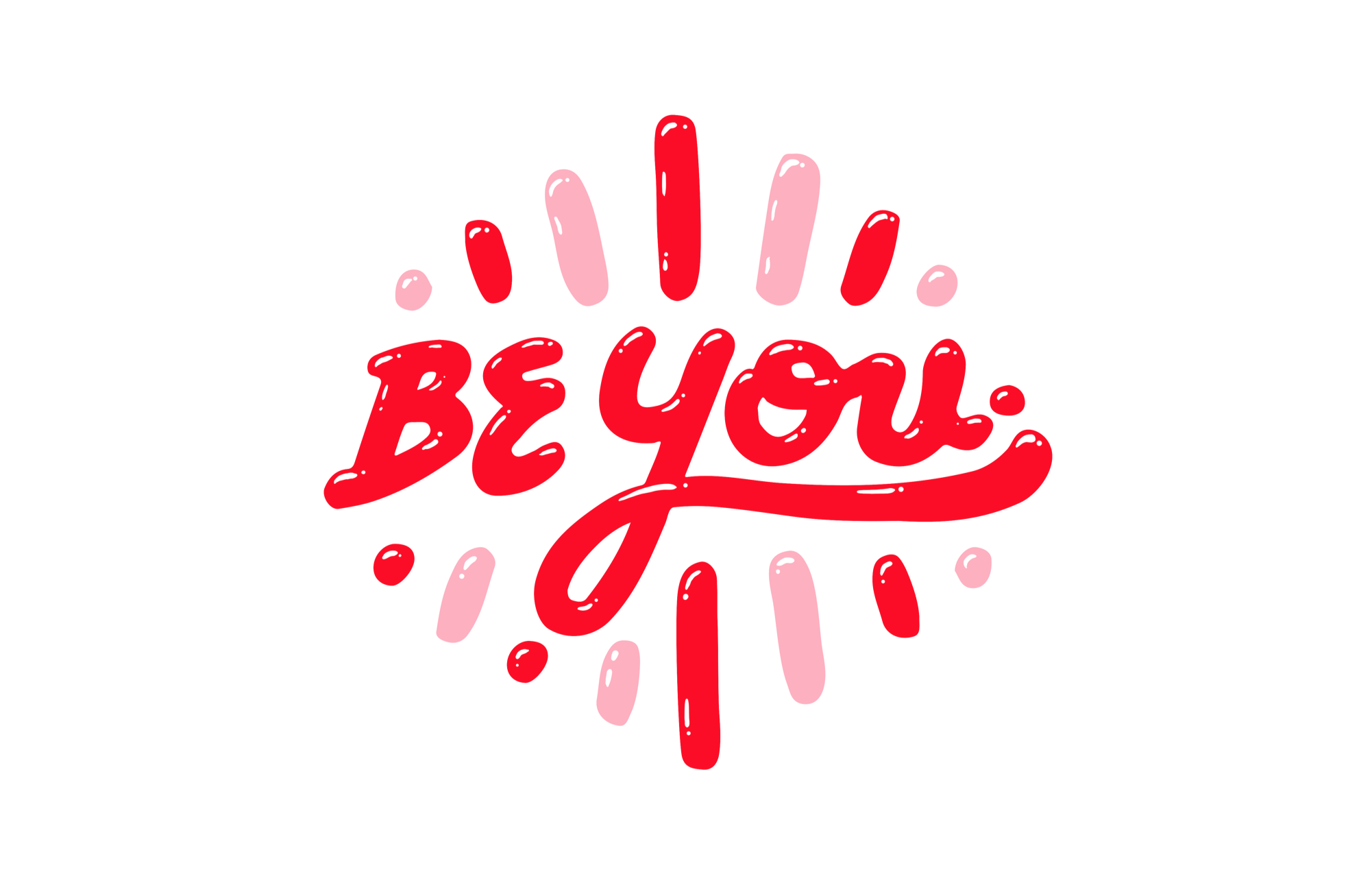 Be You.