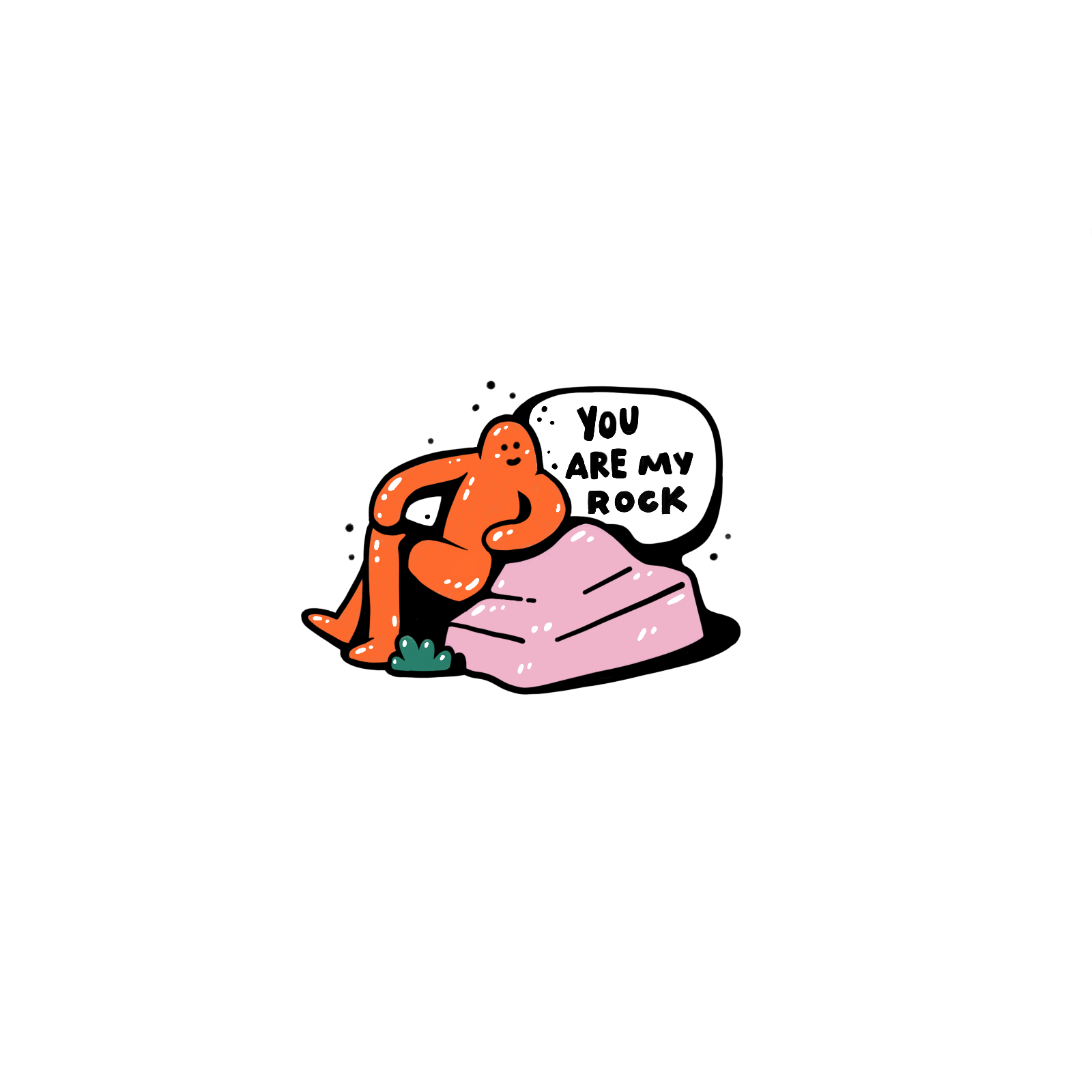 Cartoon character hugging a pink rock with a speech bubble saying 'You are my rock'.