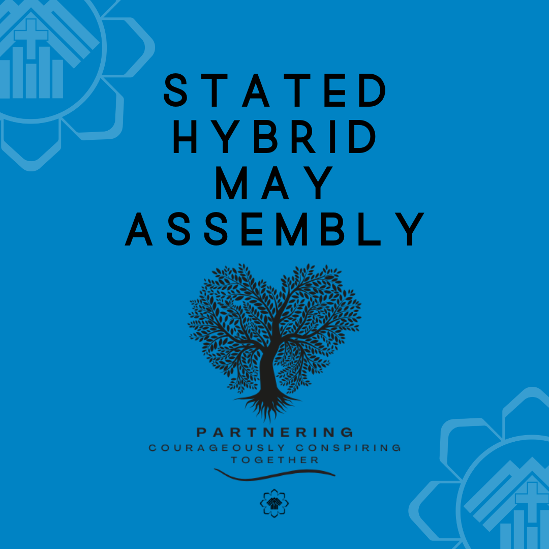 MAY Presbytery HYBRID Assembly Gathering In person and Online