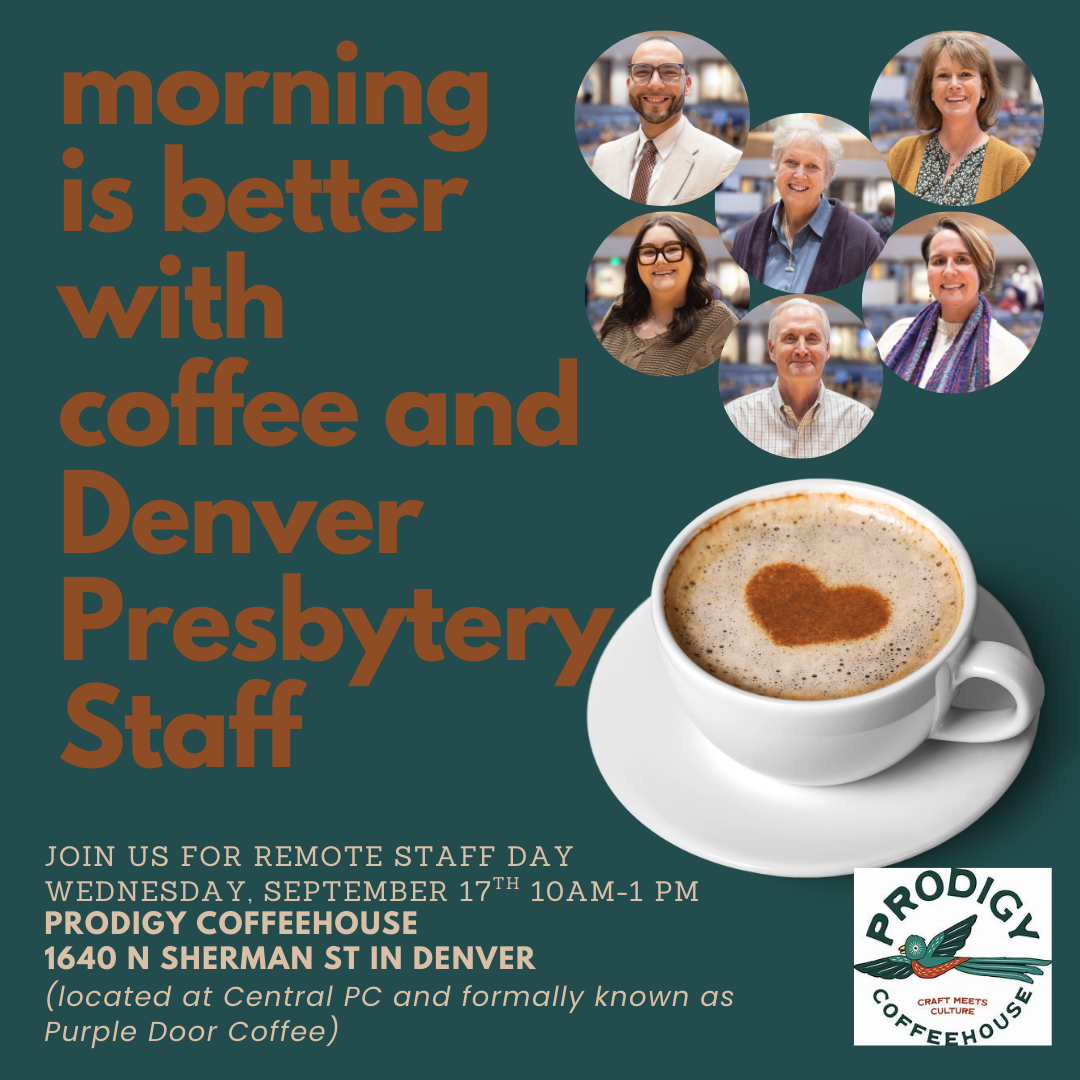 Drop-in day with Denver Presbytery staff — coffee & community!
