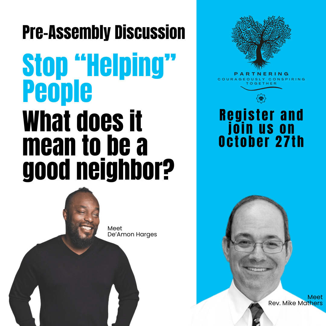 Pre-Assembly Conversation: what does it mean to be a good neighbor?