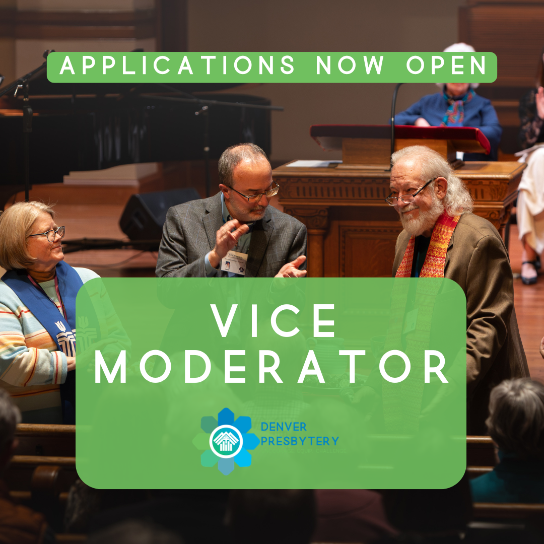 Called to Lead? Serve as Vice-Moderator of Denver Presbytery 