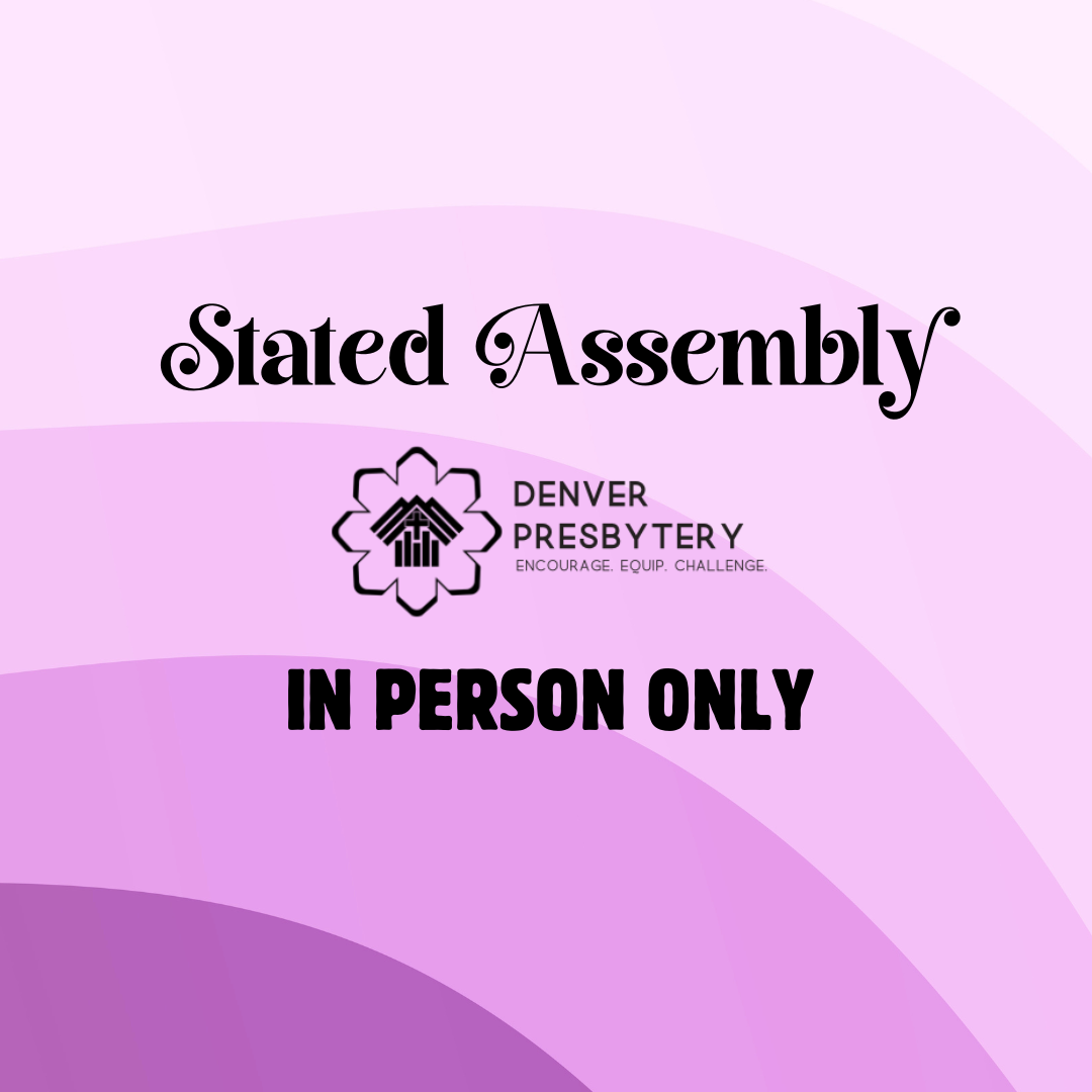 Stated Assembly IN PERSON