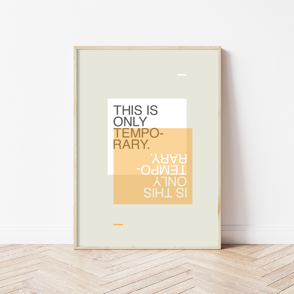 This Is Only Temporary (2020) - A3 graphic print